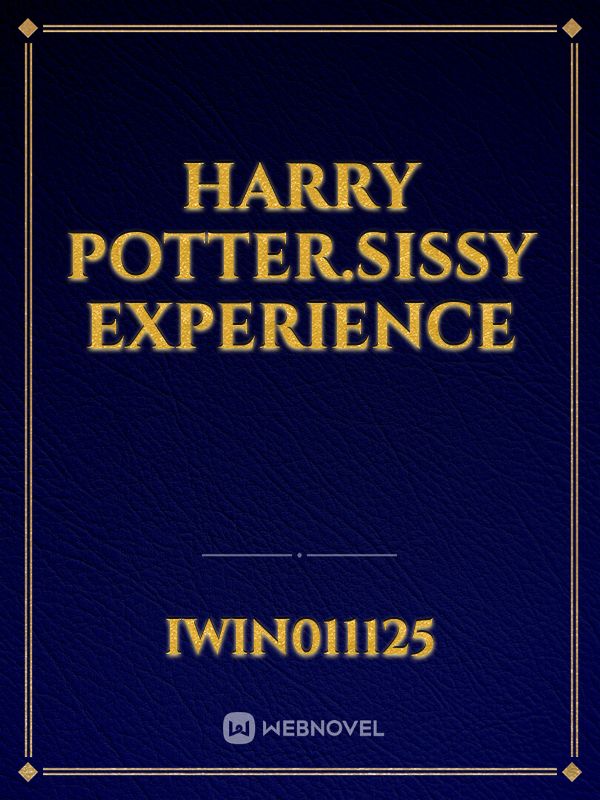 Harry Potter.sissy experience Book