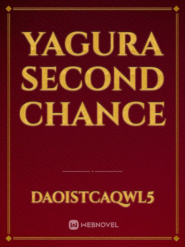 Yagura Second Chance