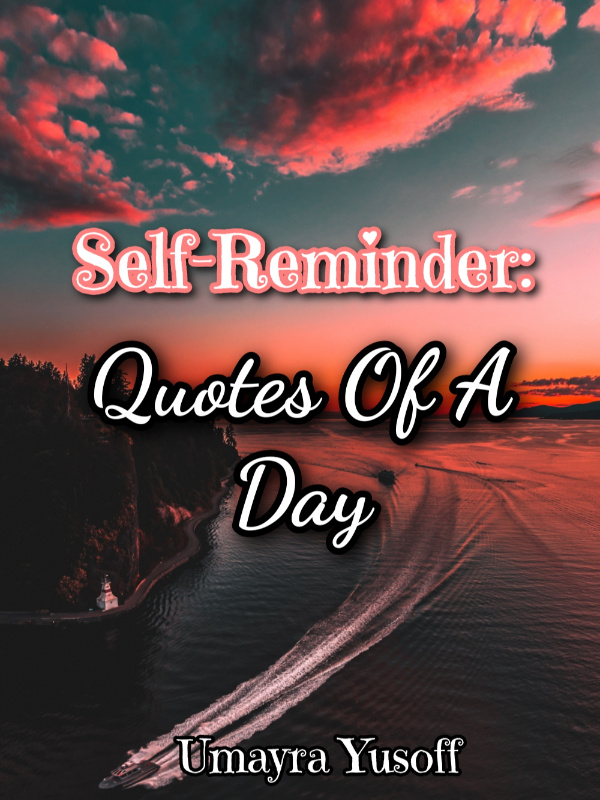 Self-Reminder: Quotes Of A Day