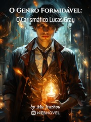 O Genro Formidável: O Carismático Lucas Gray Book