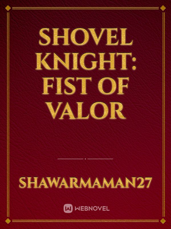 Shovel Knight: Fist of Valor