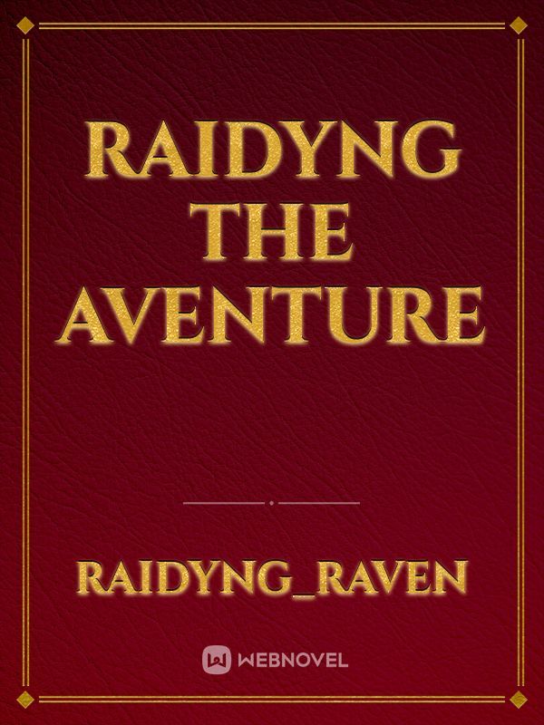 Raidyng the aventure