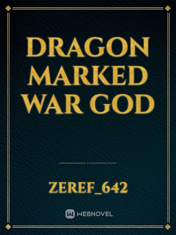 Dragon Marked War God