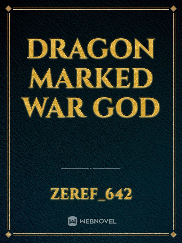 Dragon Marked War God