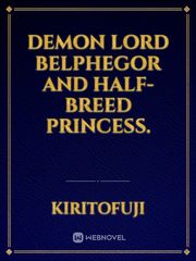 Demon lord Belphegor and half-breed princess. Book
