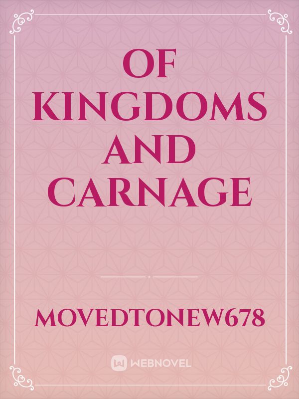 Of Kingdoms and Carnage Book