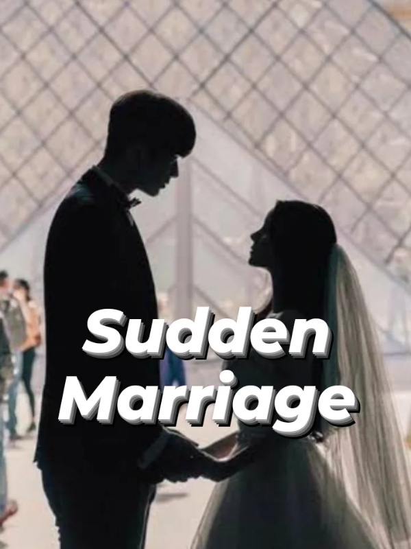 Sudden Marriage