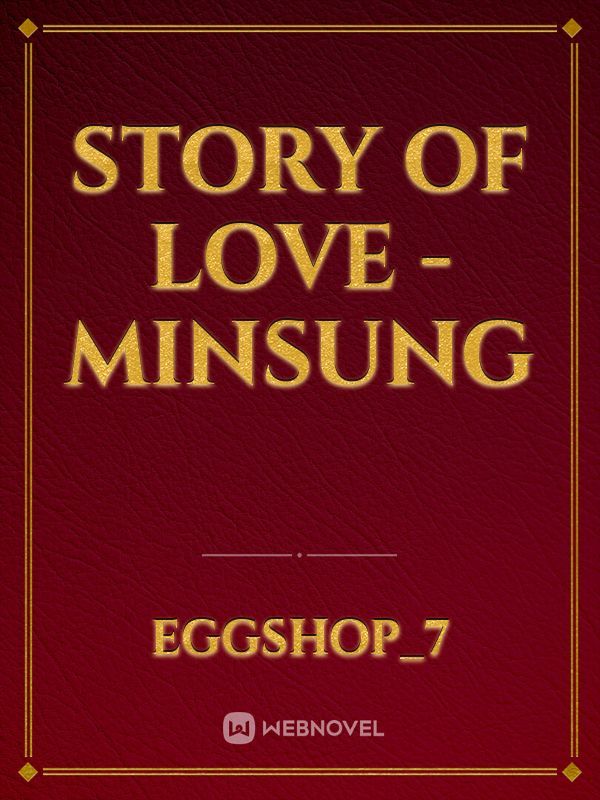 Story Of Love - Minsung