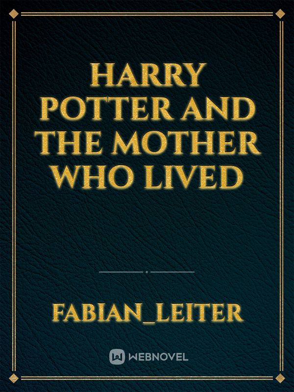 Harry Potter and the Mother who lived Book