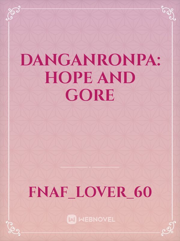Danganronpa: Hope and gore