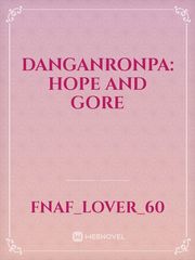 Danganronpa: Hope and gore Book
