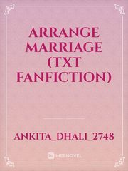 Arrange marriage (TXT Fanfiction) Book