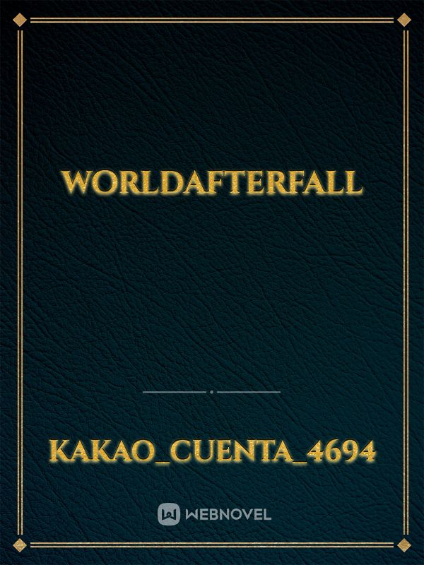 WORLDAFTERFALL