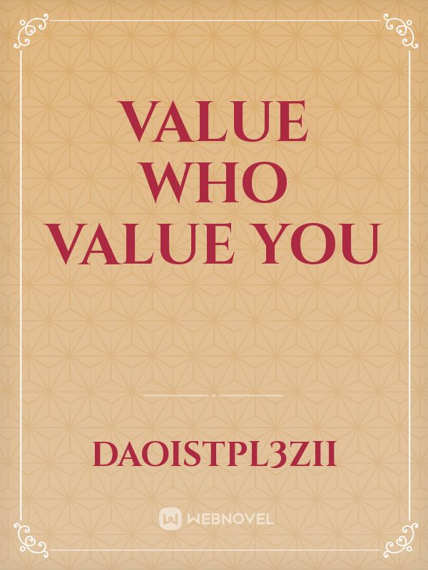 value who value you Book