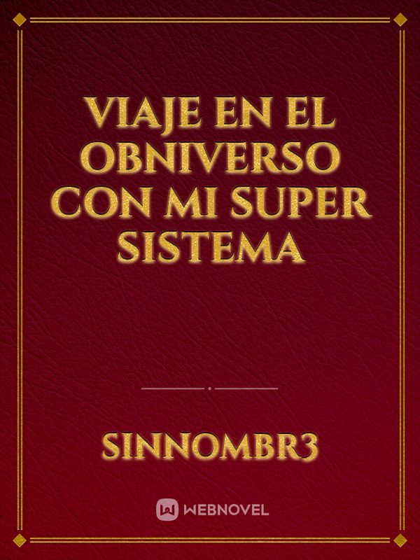 VIAJE EN EL OBNIVERSO CON MI SUPER SISTEMA Book