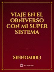 VIAJE EN EL OBNIVERSO CON MI SUPER SISTEMA Book