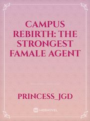 Campus rebirth: the strongest famale agent Book