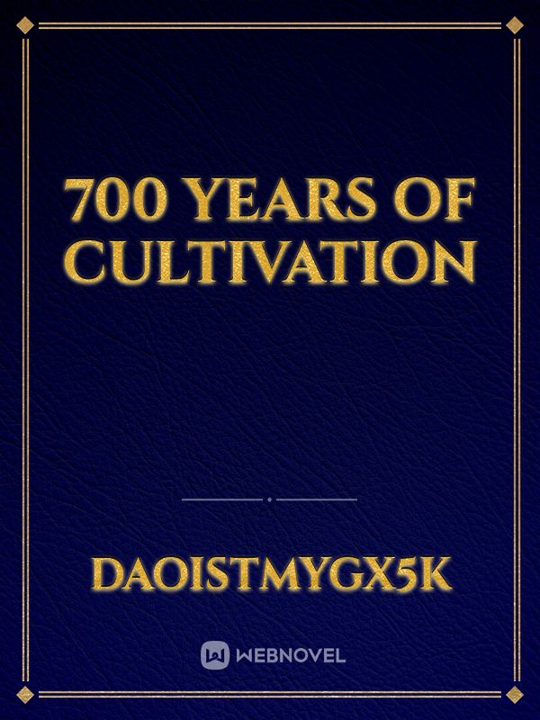 700 Years of Cultivation Book