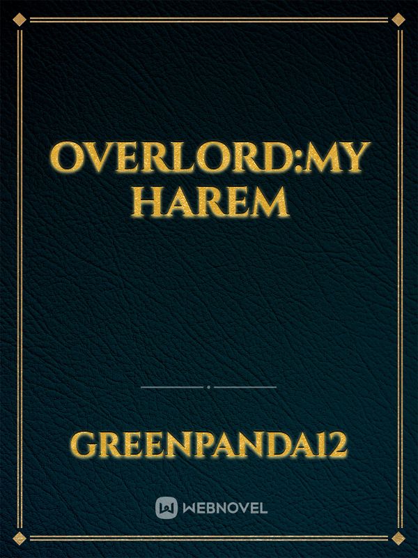 Overlord:my harem