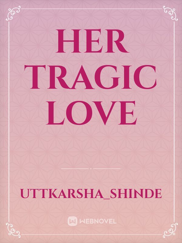Her Tragic Love Book