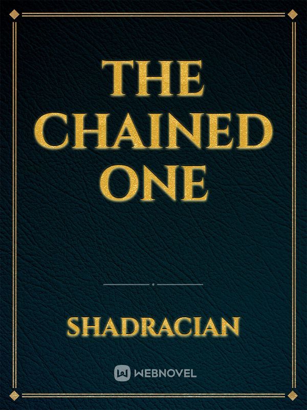 The Chained One