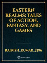 Eastern Realms: Tales of Action, Fantasy, and Games Book