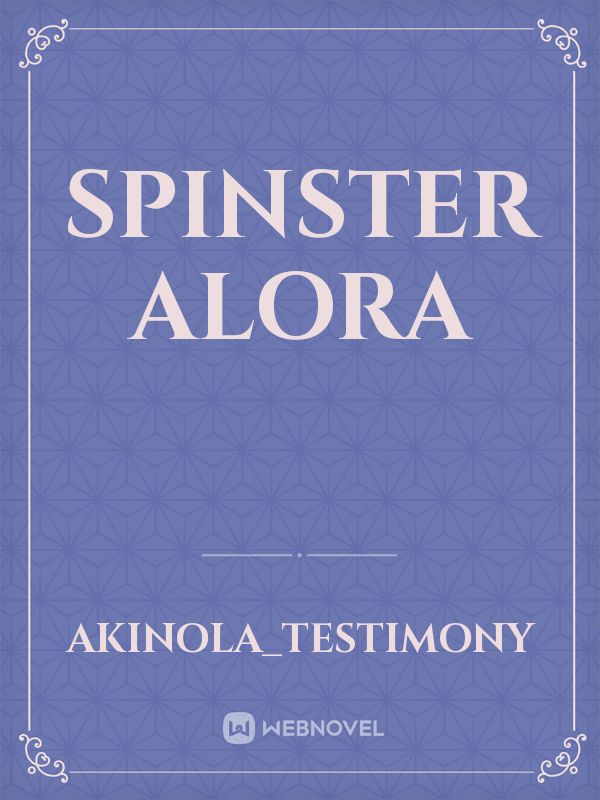 Spinster Alora Book