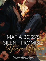 Mafia Boss's Secret Promise: You're Mine Book