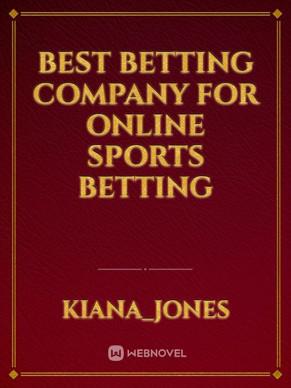 Best Betting Company for Online Sports Betting