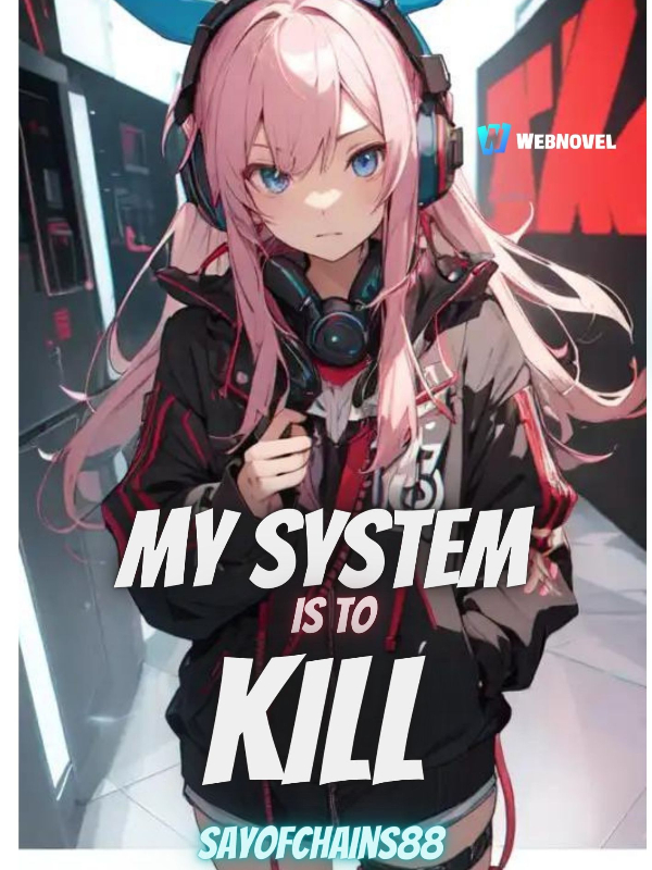 My System is to Kill Book