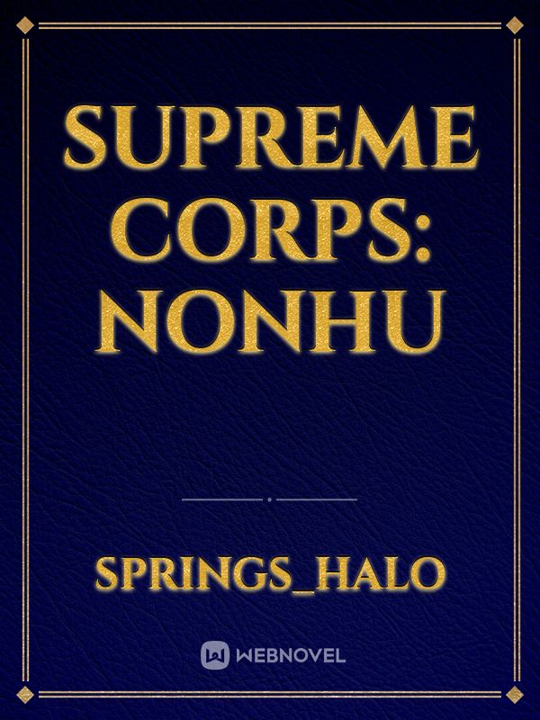 Supreme Corps: Nonhuman Weapon