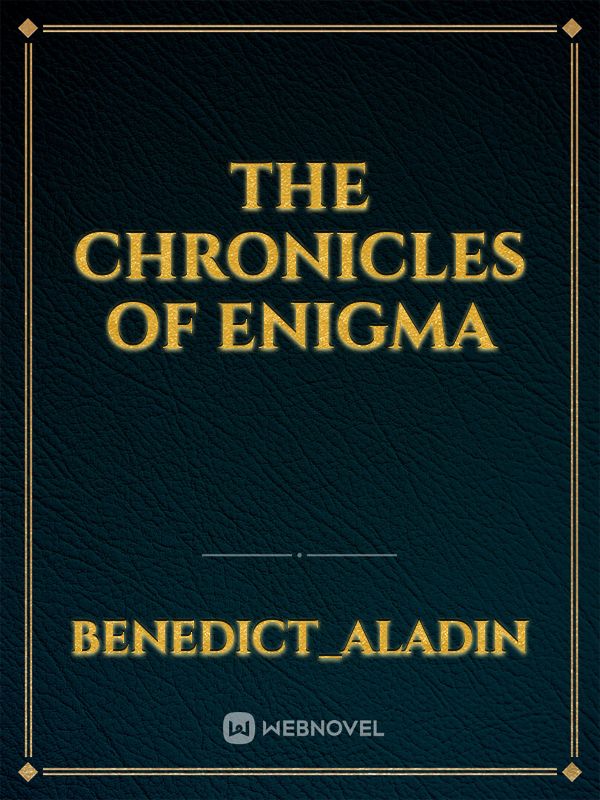 THE CHRONICLES OF ENIGMA Book