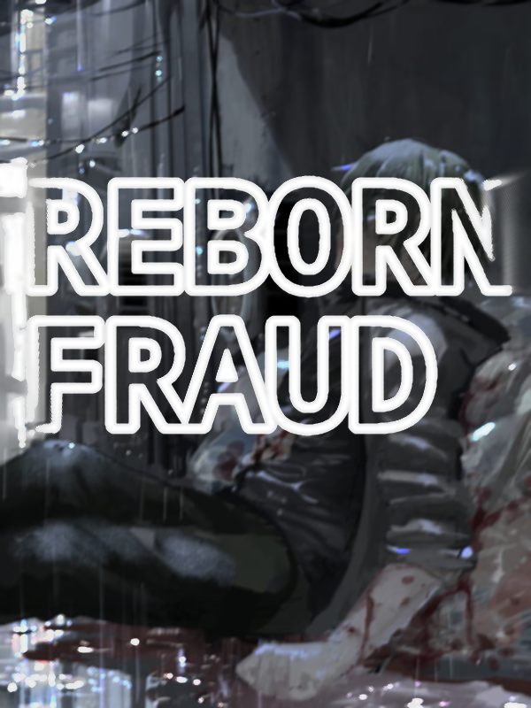 Reborn Fraud with a System