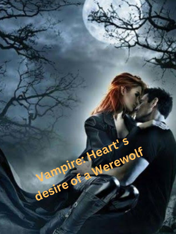 Vampire: Heart's desire of a Werewolf Book