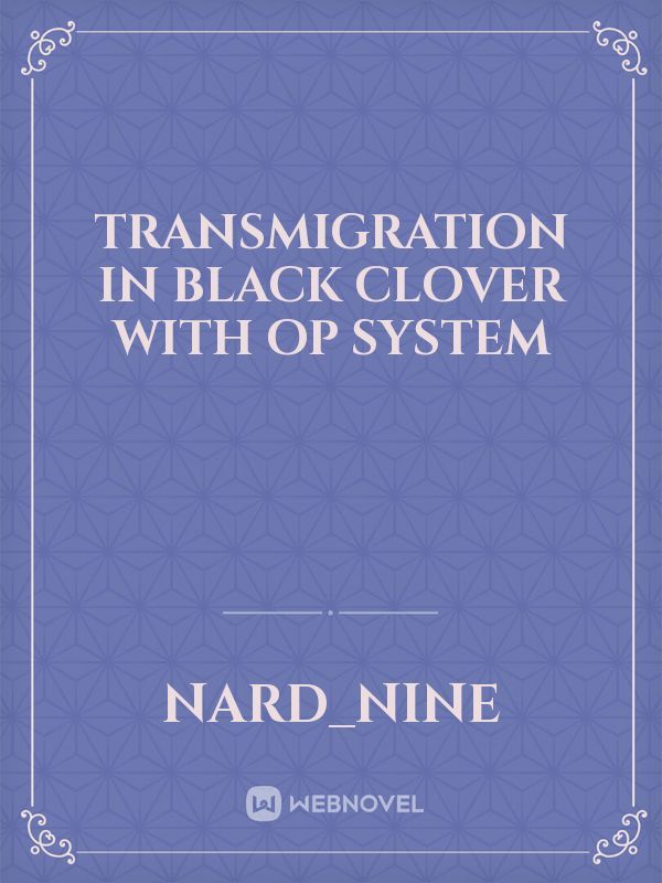 Transmigration in Black Clover with OP System Book
