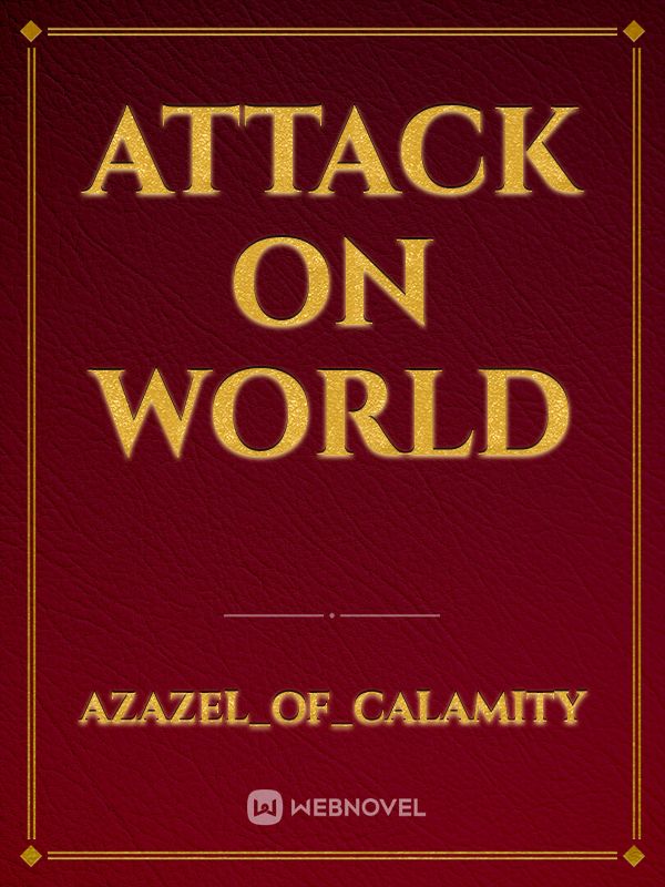 Attack On World