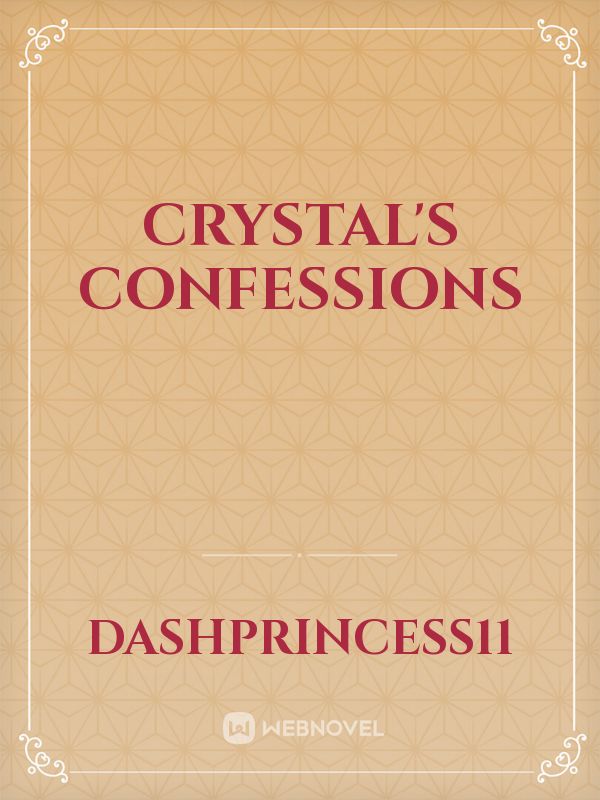 Crystal's Confessions