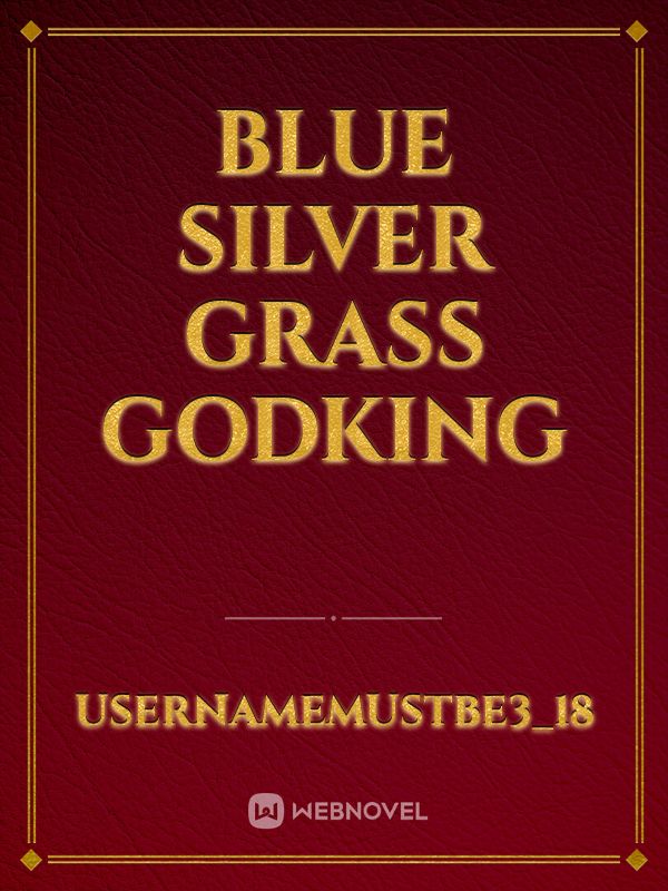 Blue Silver Grass Godking Book