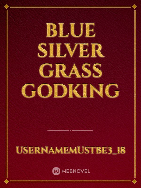 Blue Silver Grass Godking