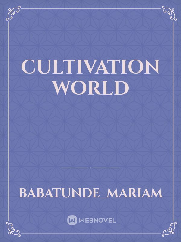cultivation world