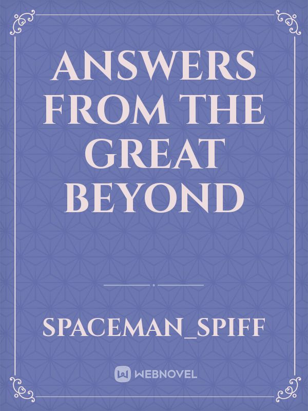 Answers from the Great Beyond Book