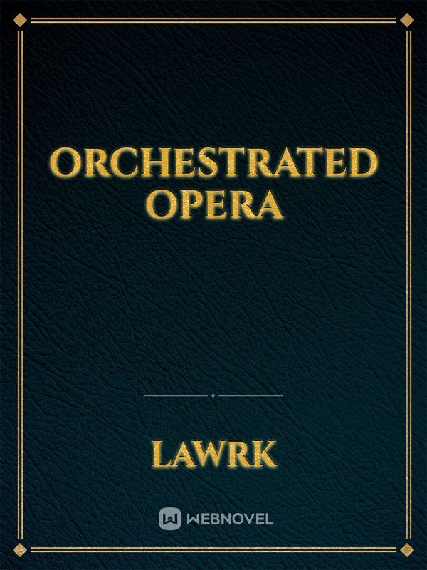 Orchestrated Opera