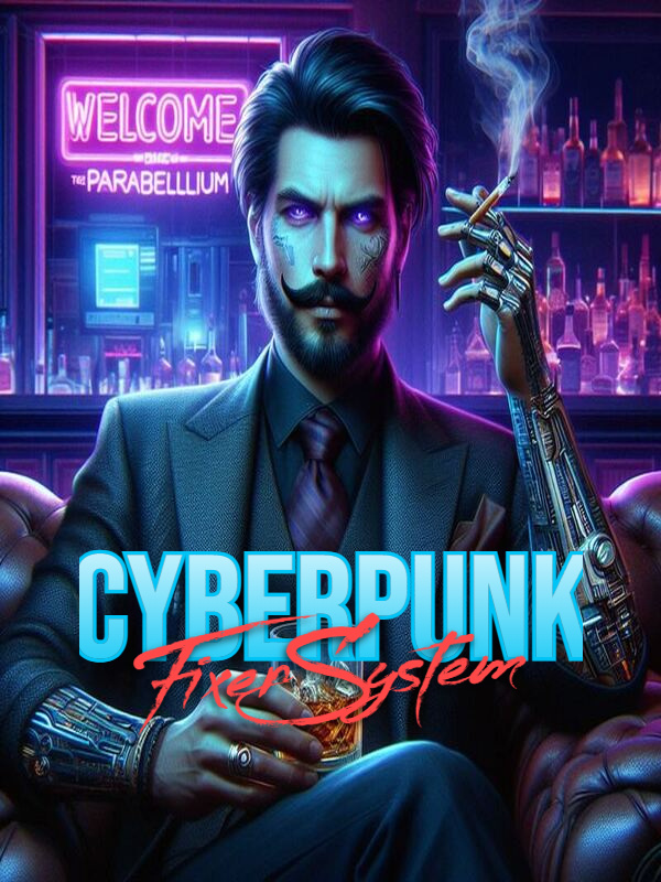 Cyberpunk: Fixer System