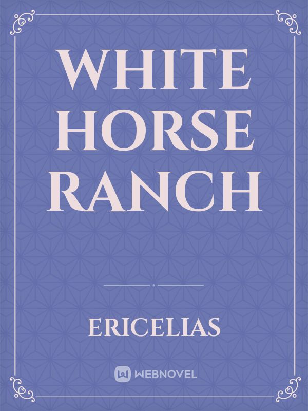 White Horse Ranch Book