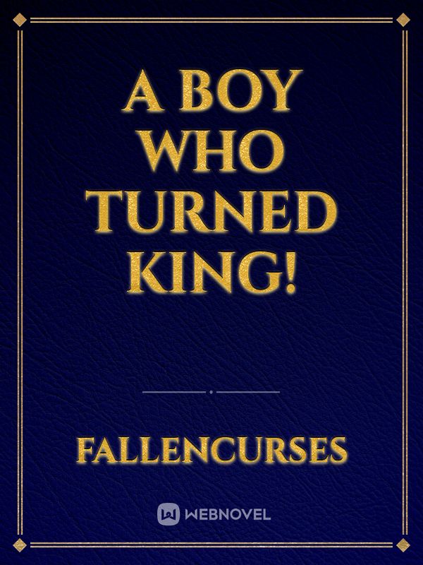 A boy who turned king!