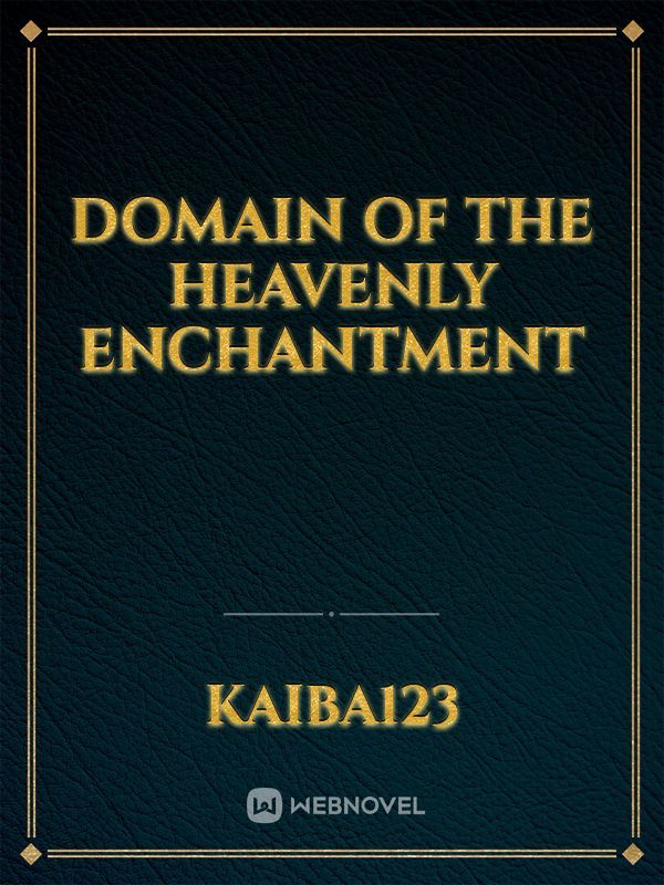 Domain of the Heavenly Enchantment
