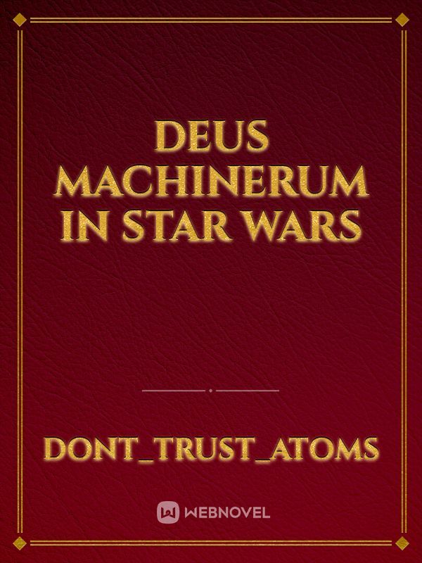Deus Machinerum in Star Wars