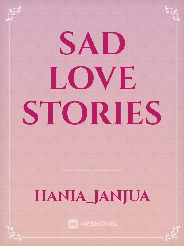sad Love Stories