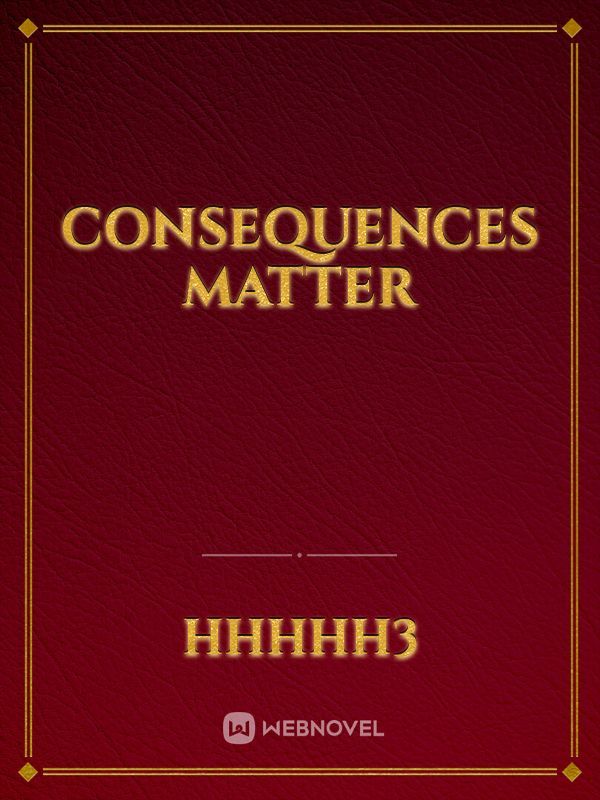 Consequences matter Book