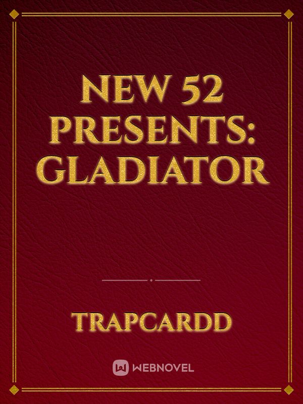 New 52 Presents: Gladiator Book